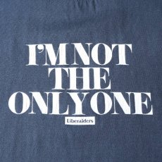 画像3: Liberaiders  I’M NOT THE ONLY ONE TEE (SLATE) (3)