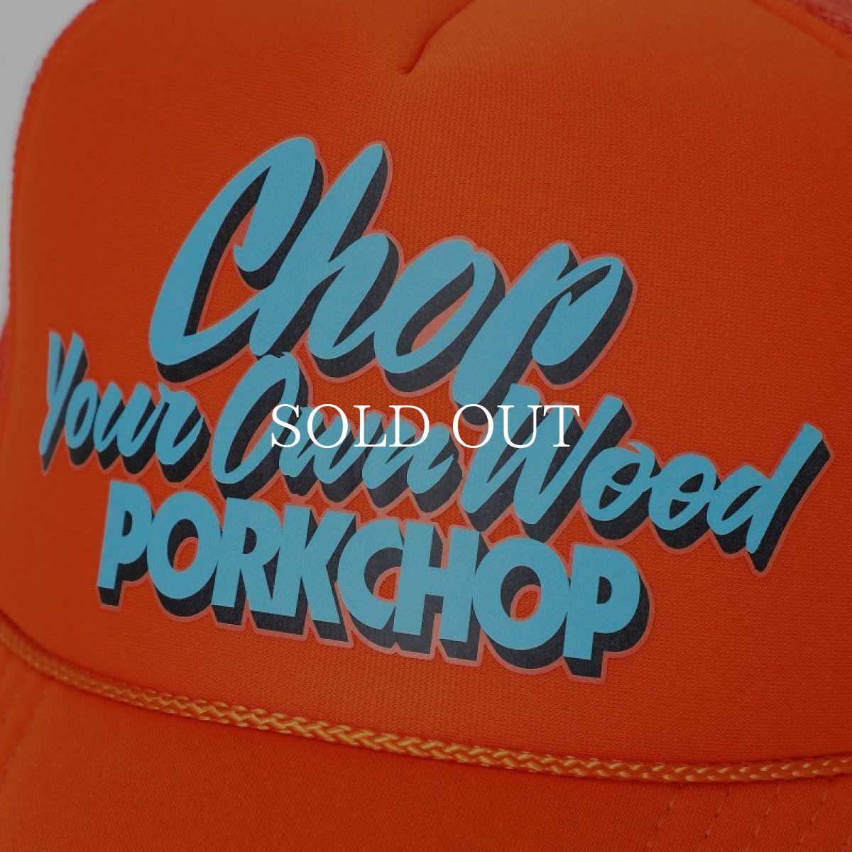 画像3: PORKCHOP GARAGE SUPPLY  CHOP YOUR OWN WOOD CAP (ORANGE) (3)