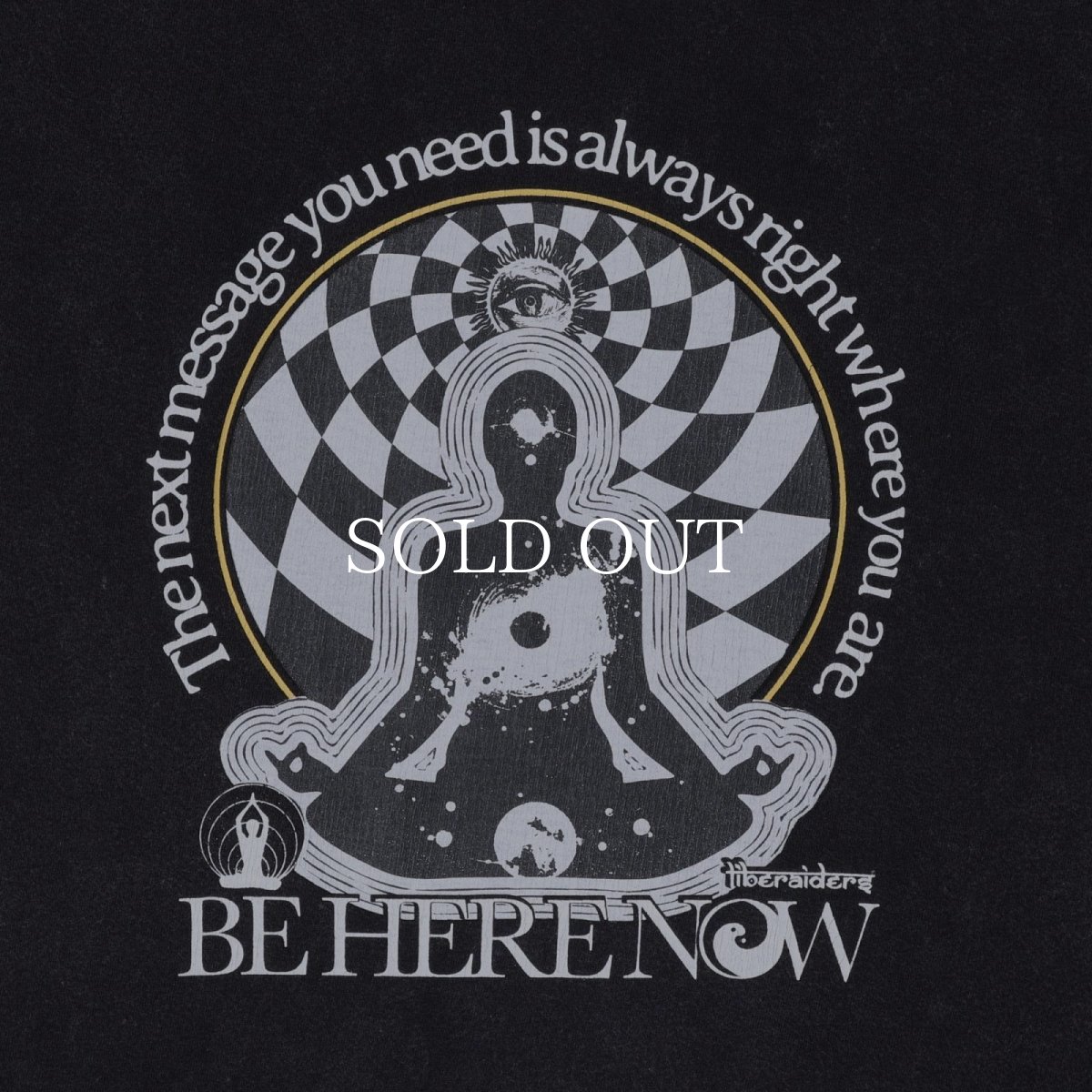 画像6: Liberaiders  BE HERE NOW TEE (6)