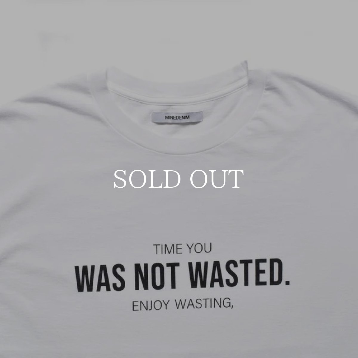 画像9: MINEDENIM  TIME YOU WAS NOT WASTED T-SH (9)