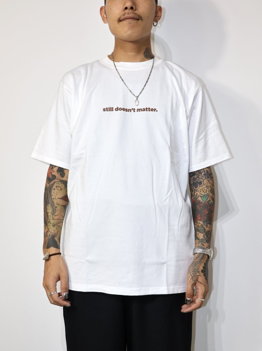 画像5: nonnative  DWELLER S/S TEE “STILL DOESN’T MATTER” (5)